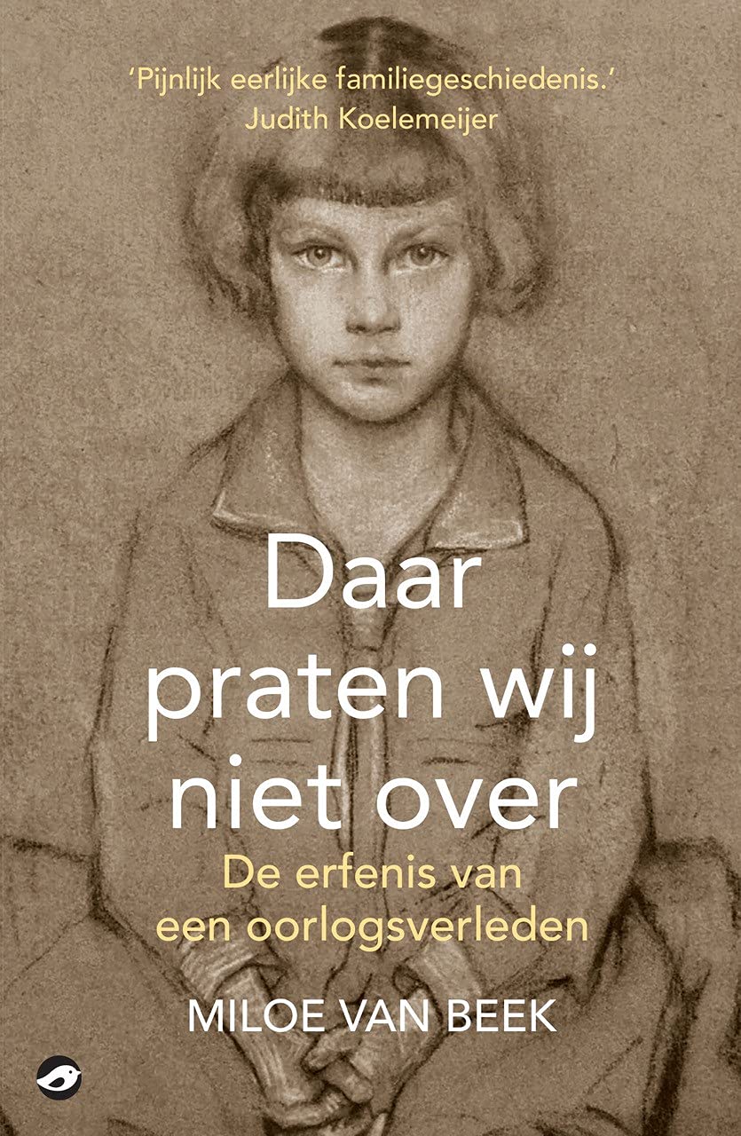 Daar praten wij niet over: de erfenis van een oorlogsverleden book