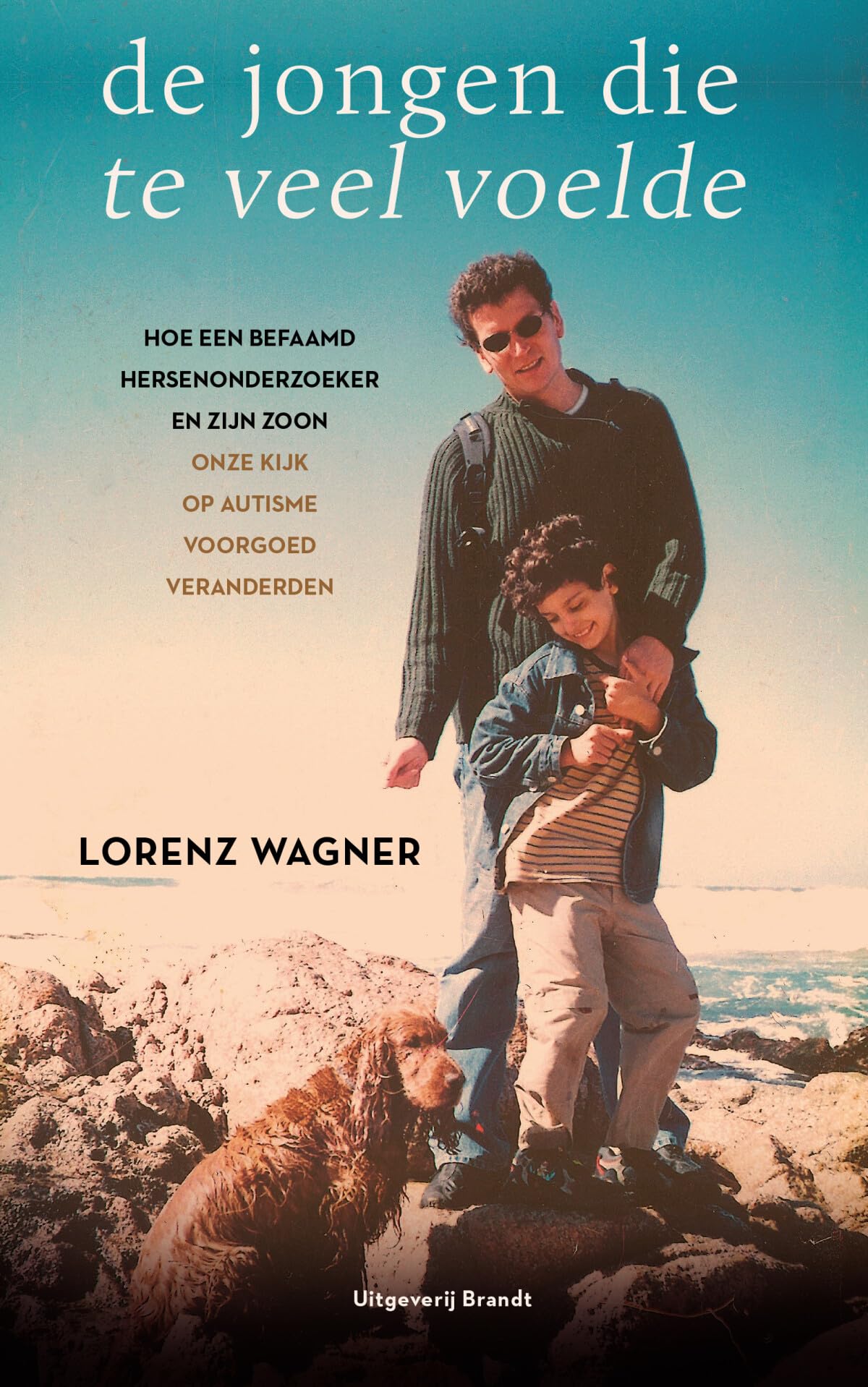 De jongen die te veel voelde: hoe een befaamd hersenonderzoeker en zijn zoon onze kijk op autisme voorgoed veranderden Medicine