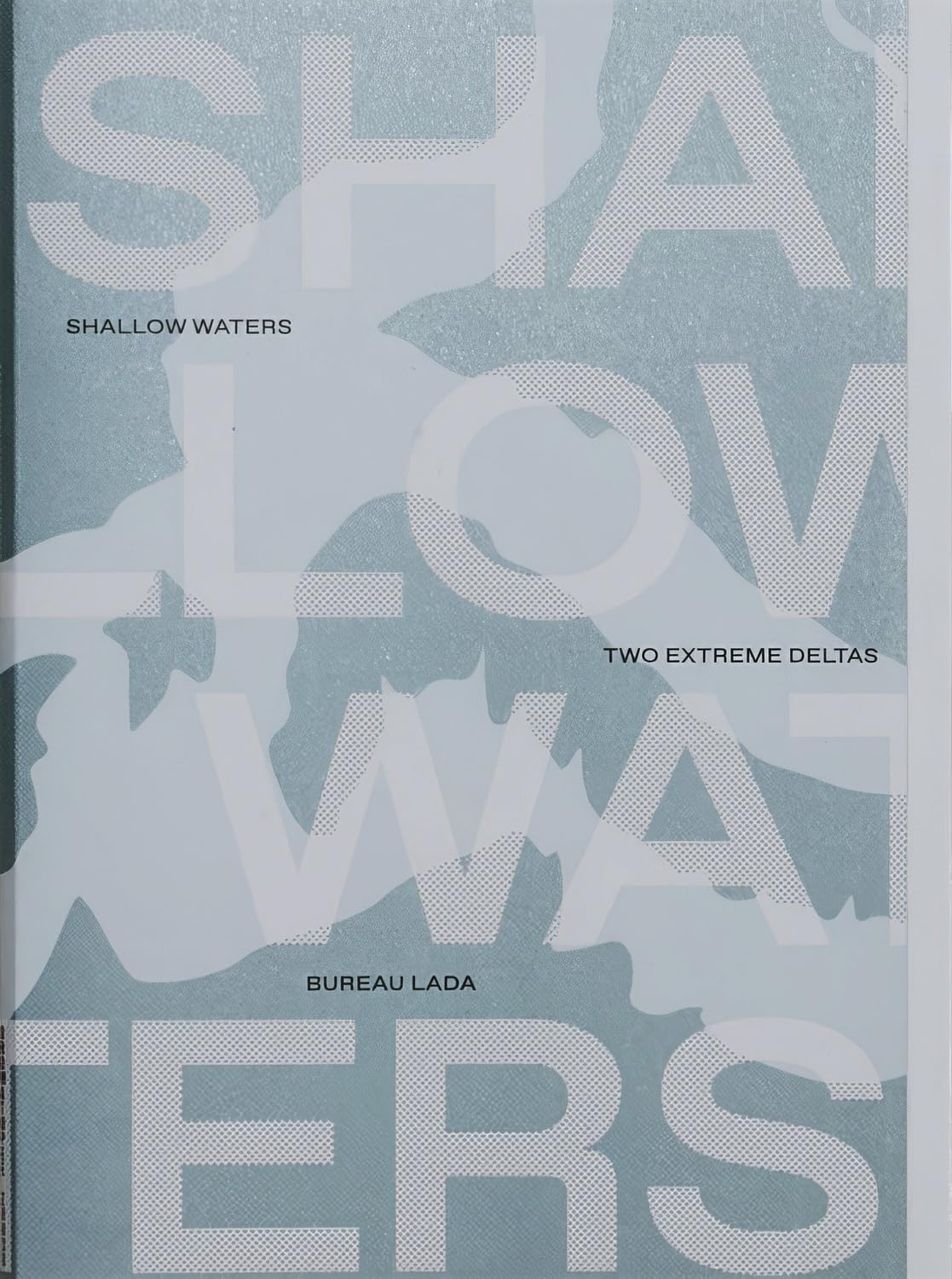 Shallow Waters: Shifting geographies of two extreme urban deltas Film, Art & Culture