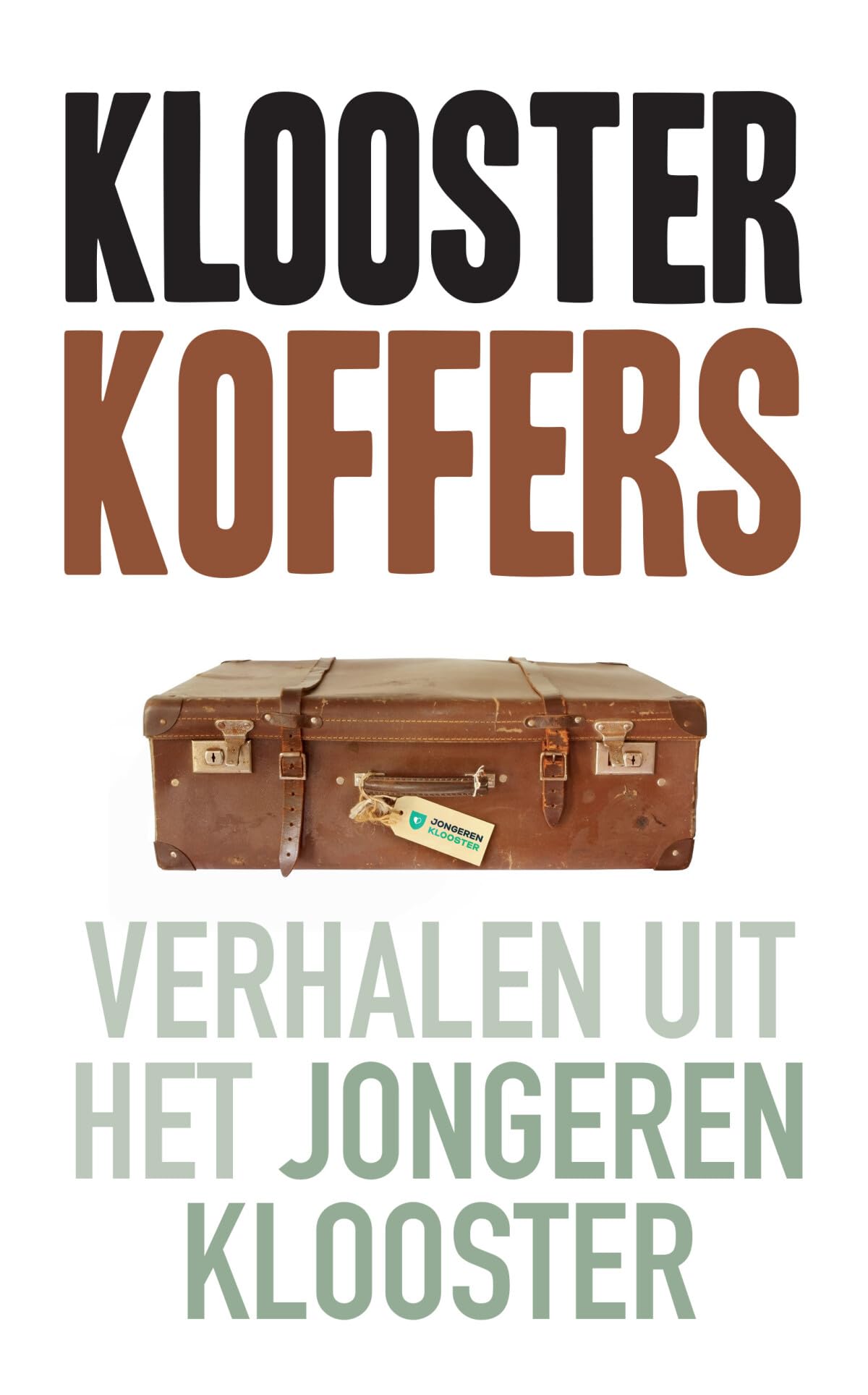 Kloosterkoffers: verhalen uit het jongerenklooster book