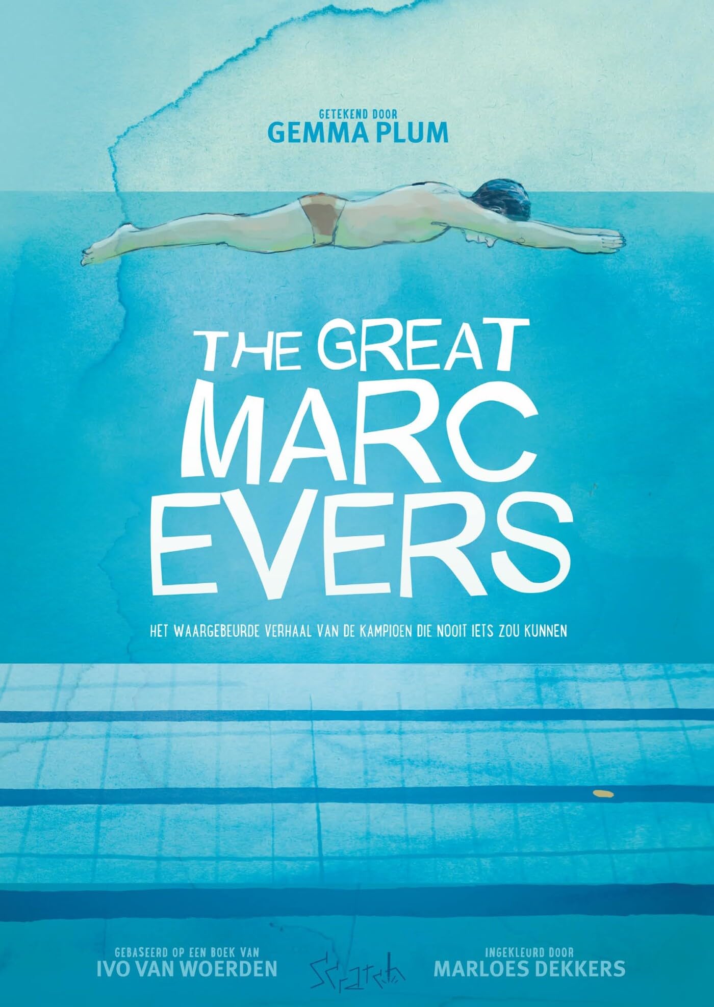 The great Marc Evers: het waargebeurde verhaal van de kampioen die nooit iets zou kunnen book