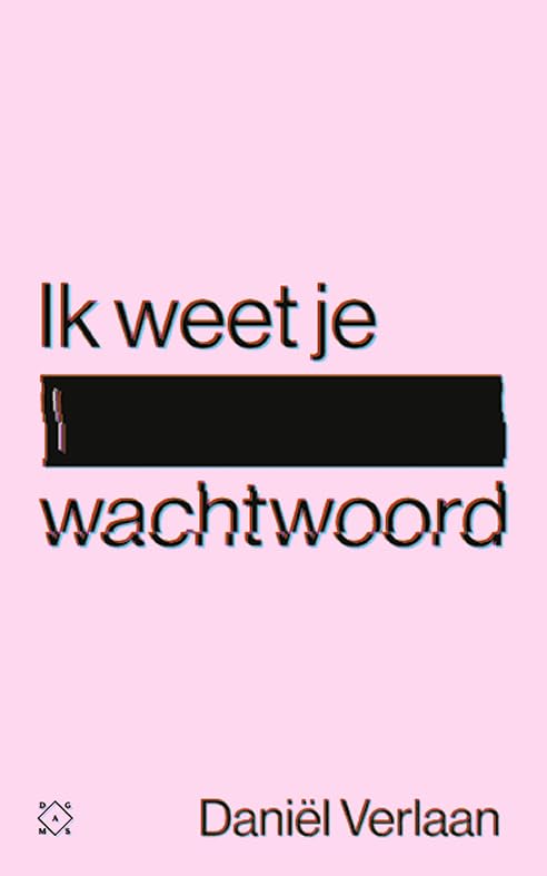 Ik weet je wachtwoord: waargebeurde verhalen over de duistere kant van het internet Law