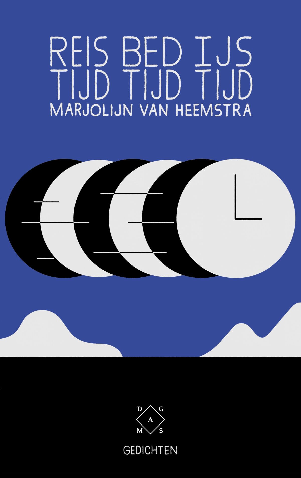 Reistijd, bedtijd, ijstijd: gedichten Poetry