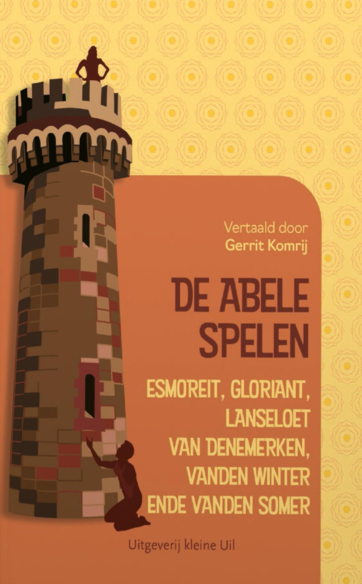 De abele spelen: Esmoreit, Gloriant, Lanseloet van Denemerken, Vanden Winter ende vanden Somer Historical Fiction