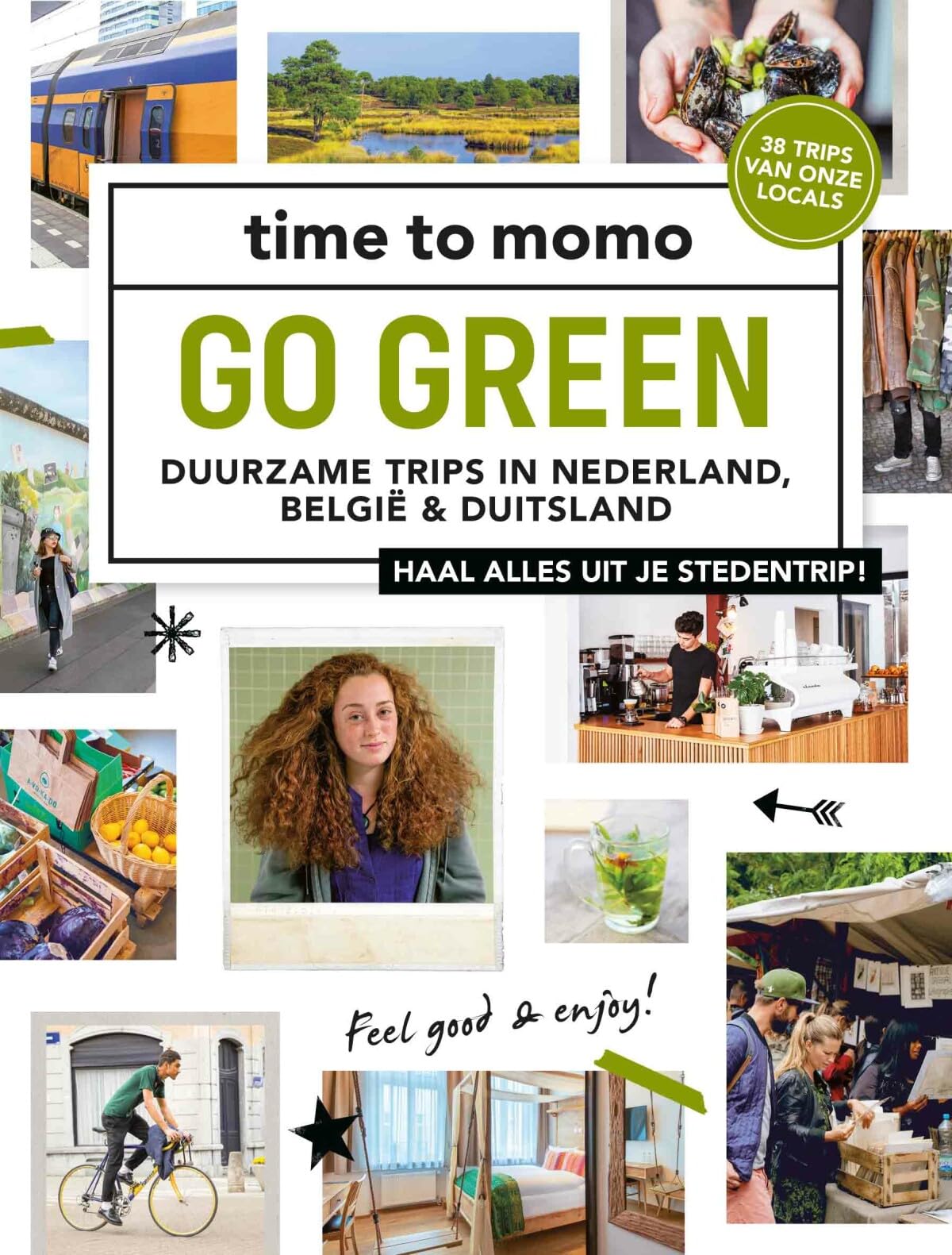 Go green: duurzame trips in Nederland, België & Duitsland book