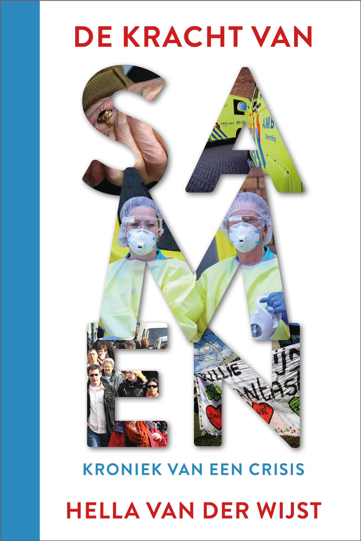 De kracht van samen: Kroniek van een crisis Books