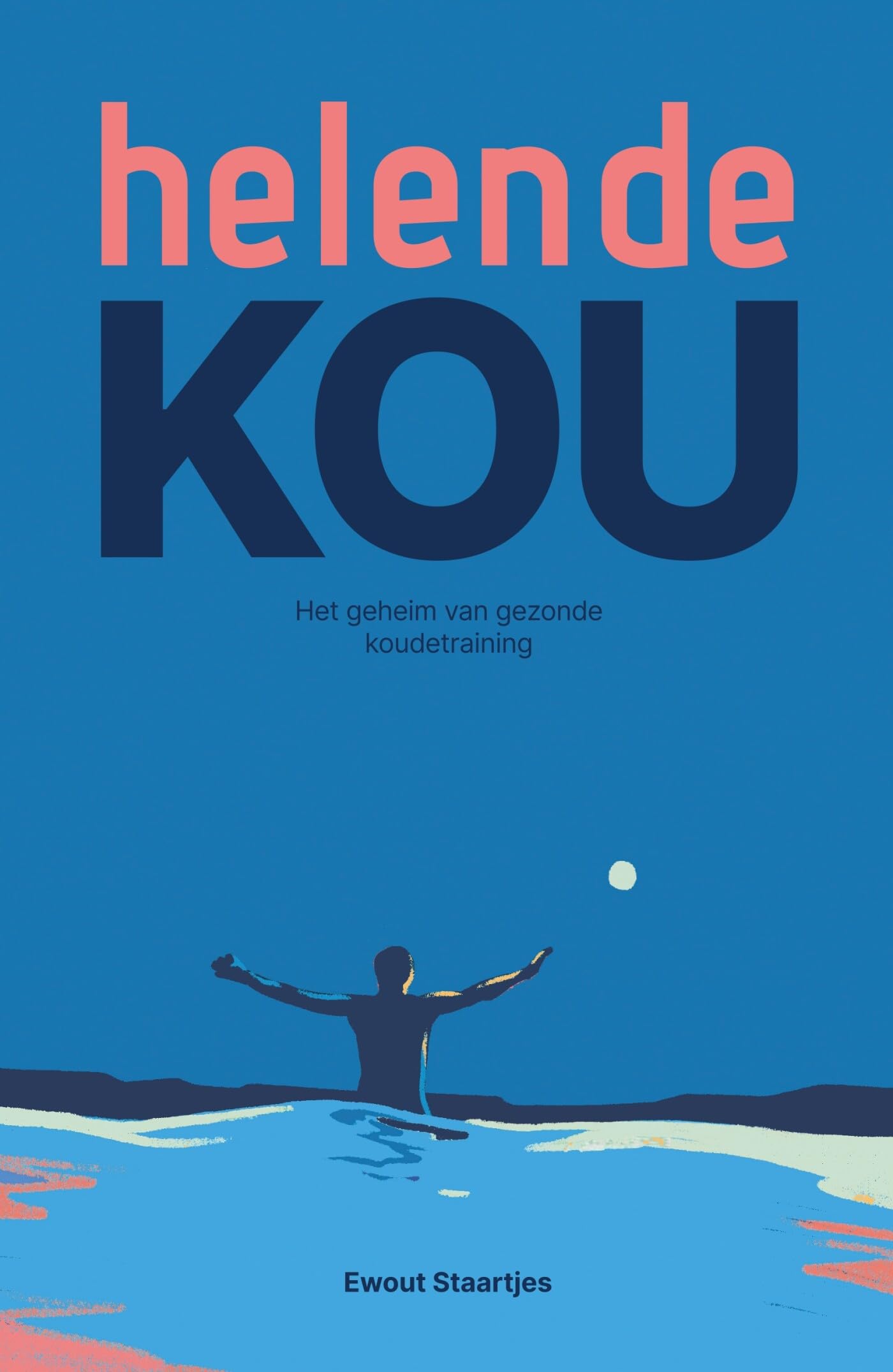 Helende kou: het geheim van gezonde koudetraining Health, Nutrition & Fitness