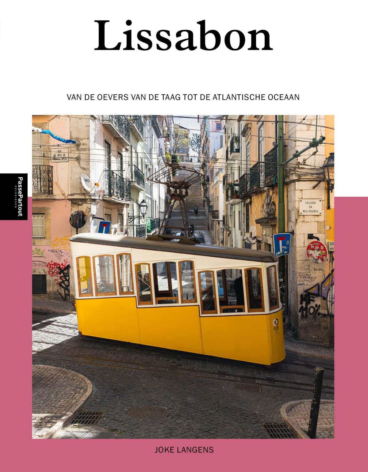 Lissabon: van de oevers van de Taag tot de Atlantische Oceaan book