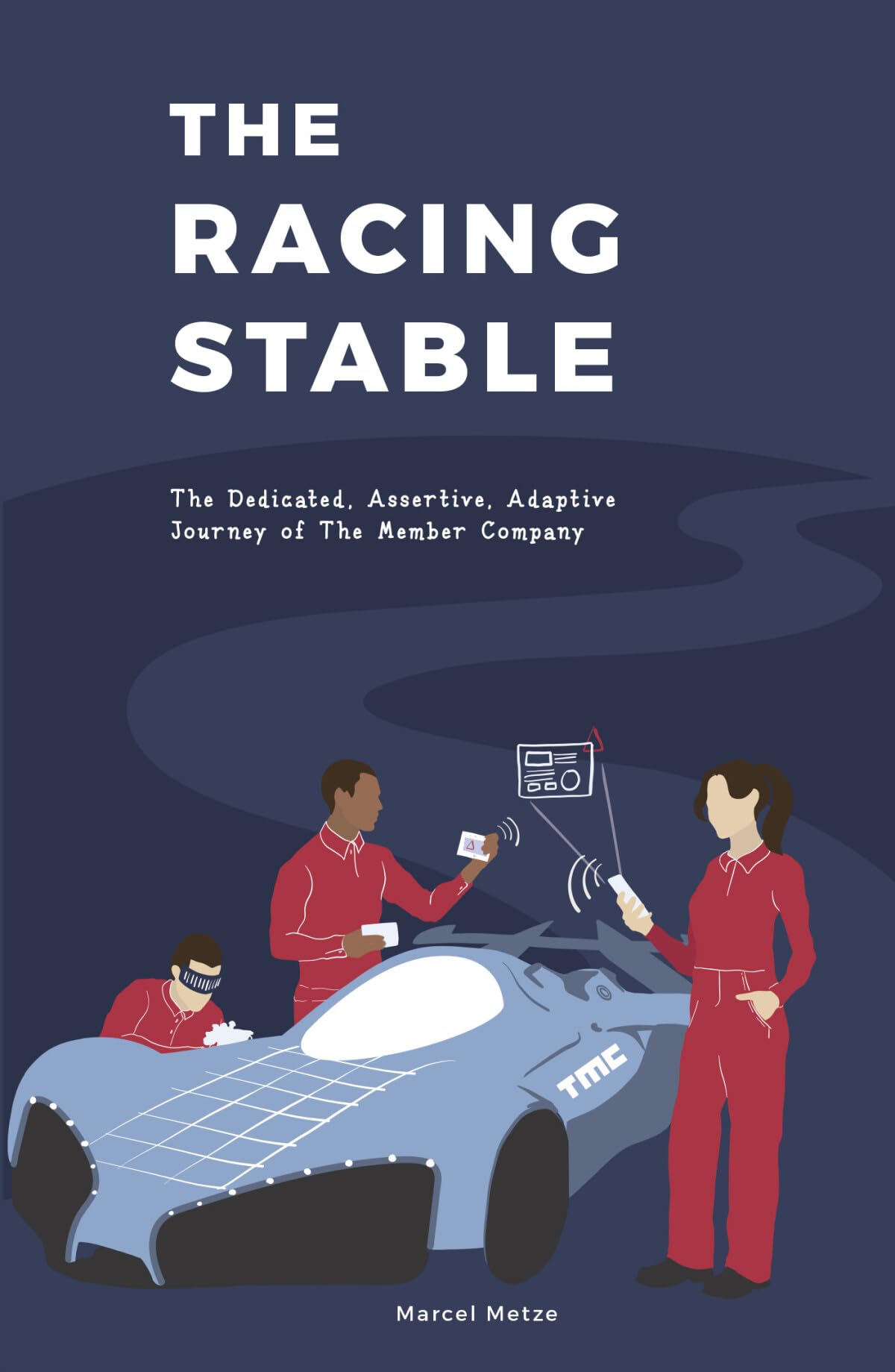 The Racing Stable: The Dedicated, Assertive, Adaptive Journey of The Member Company Business, Finance & Career