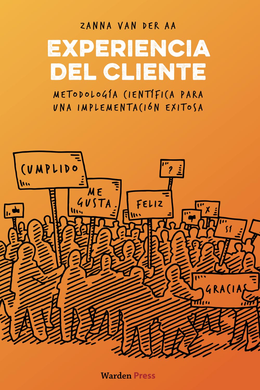 Experiencia del Cliente: Metodología científica para una implementación exitosa Business, Finance & Career