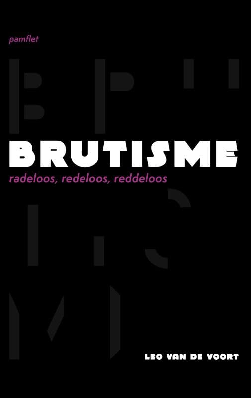 Brutisme: Radeloos, redeloos, reddeloos Books
