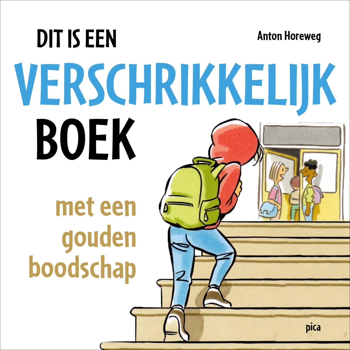 Dit is een verschrikkelijk boek: met een gouden boodschap Social Sciences