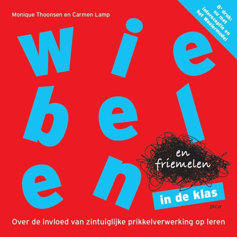 Wiebelen en friemelen in de klas: over de invloed van zintuiglijke prikkelverwerking op leren Study Guides