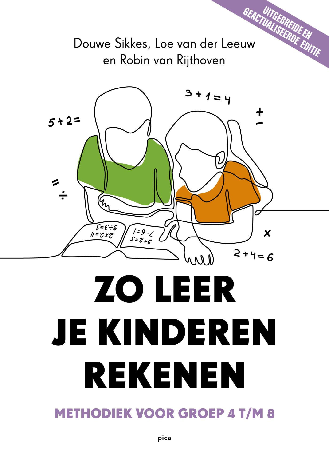 Zo leer je kinderen rekenen: Methodiek voor groep 4 t/m 8 Non-fiction