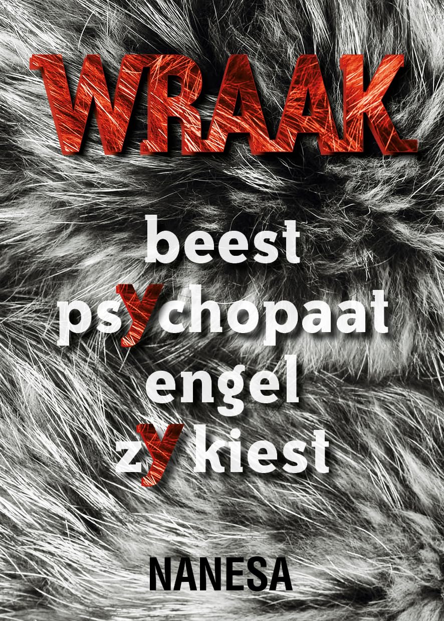 Wraak: beest, psychopaat, engel, zy kiest Contemporary literature