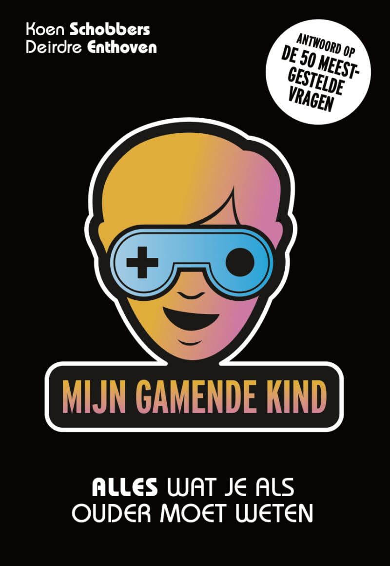 Mijn gamende kind: alles wat je als ouder moet weten Books