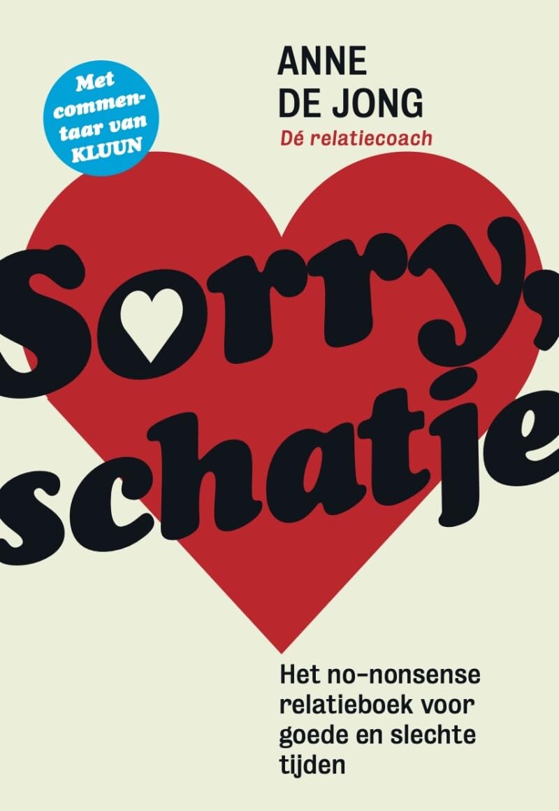 Sorry, schatje: het no-nonsense relatieboek voor goede en slechte tijden book