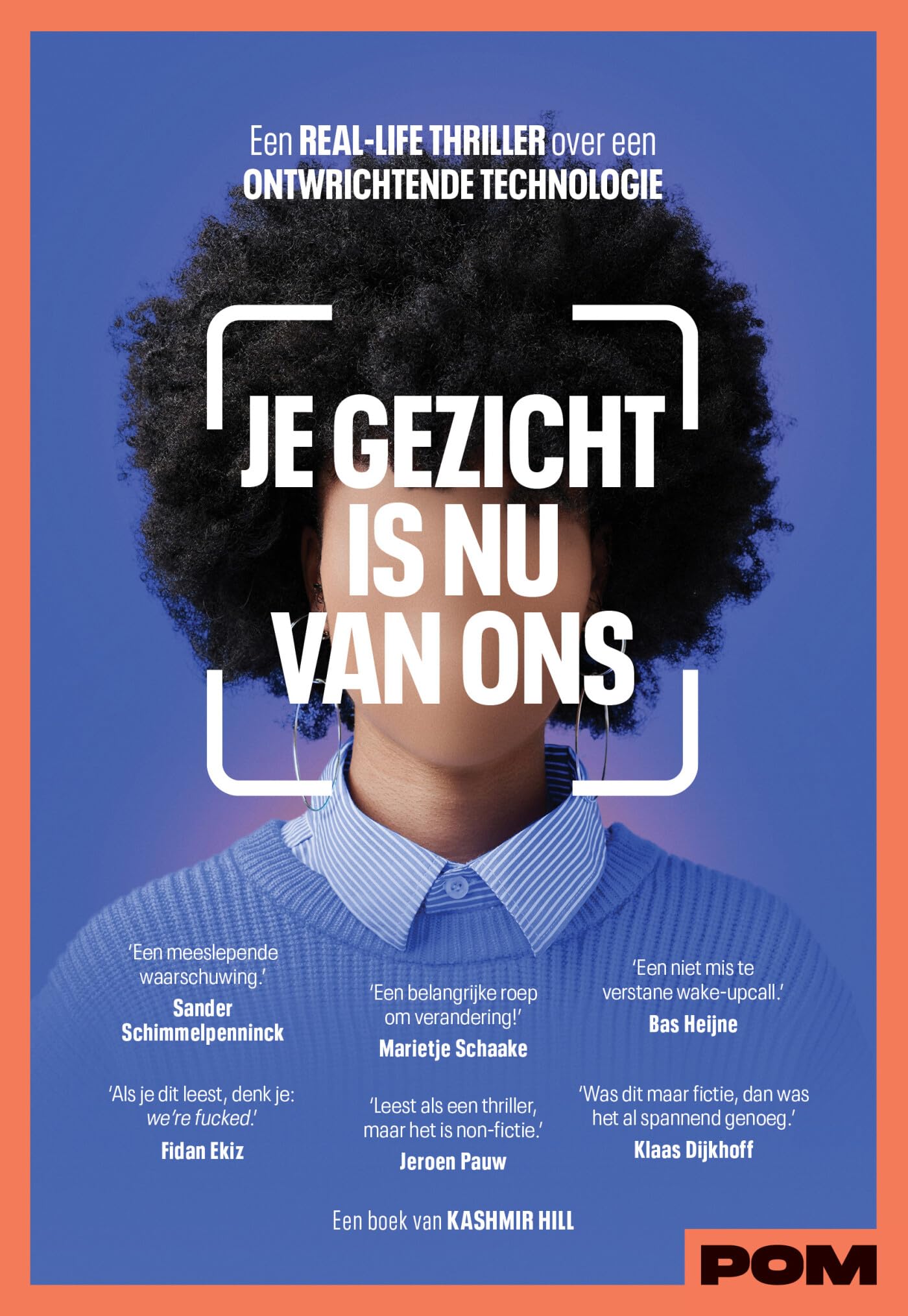 Je gezicht is nu van ons: een real-life thriller over een ontwrichtende technologie Law