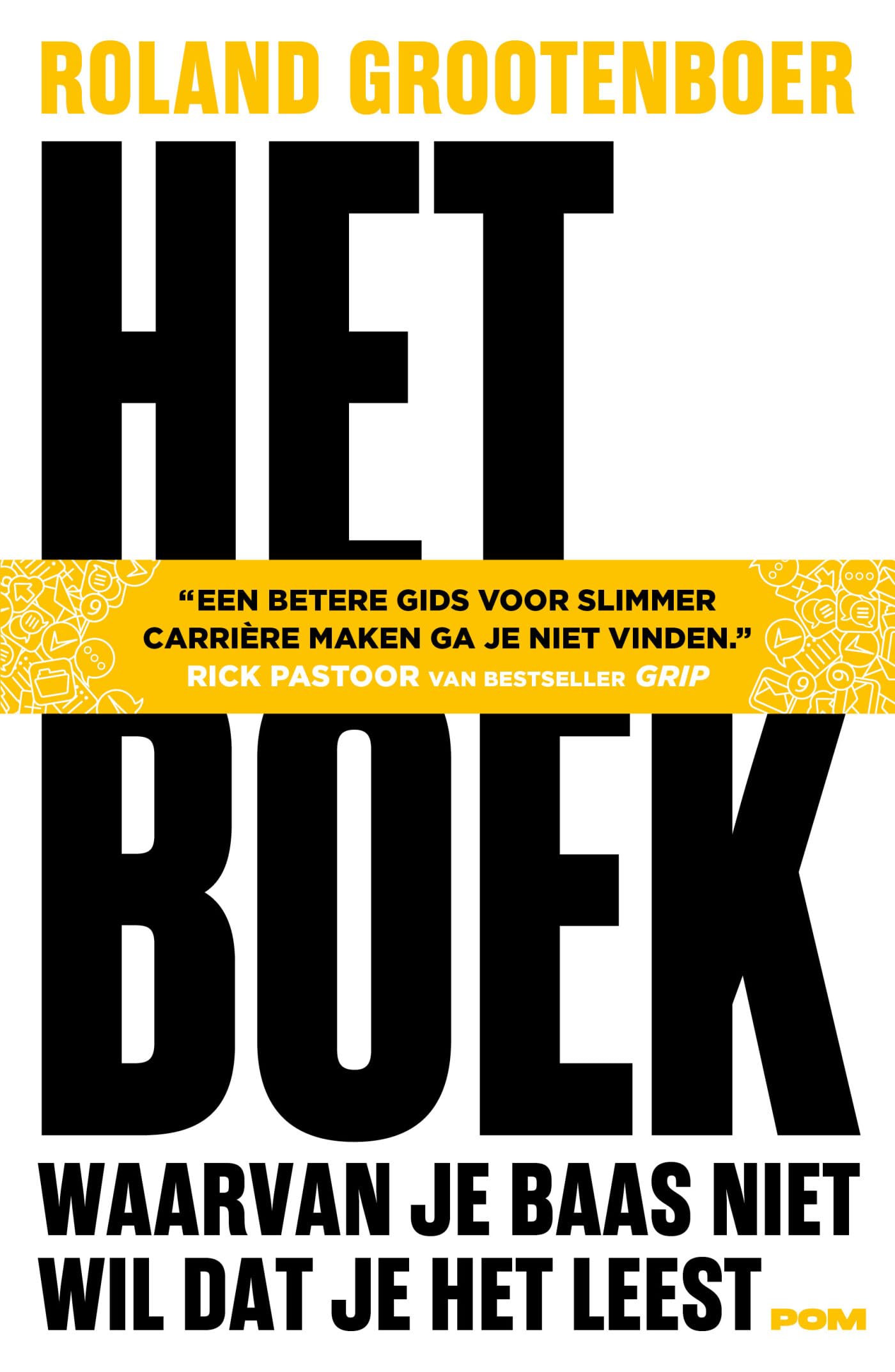 Het boek waarvan je baas niet wil dat je het leest book
