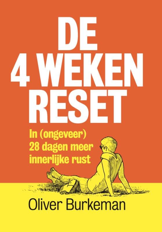 De 4 weken reset: In (ongeveer) 28 dagen meer innerlijke rust Business, Finance & Career