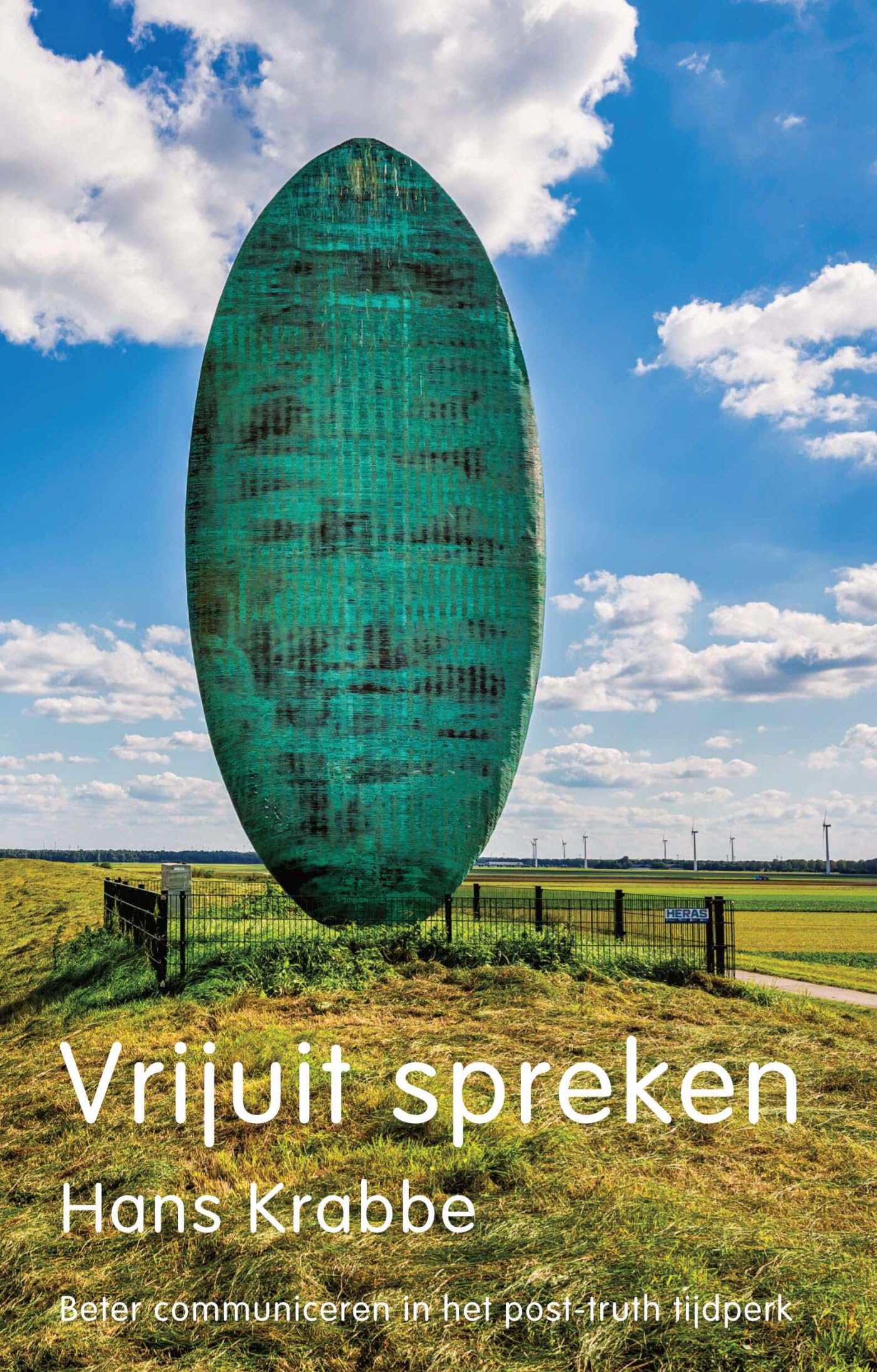 Vrijuit spreken: beter communiceren in het post-truth tijdperk book