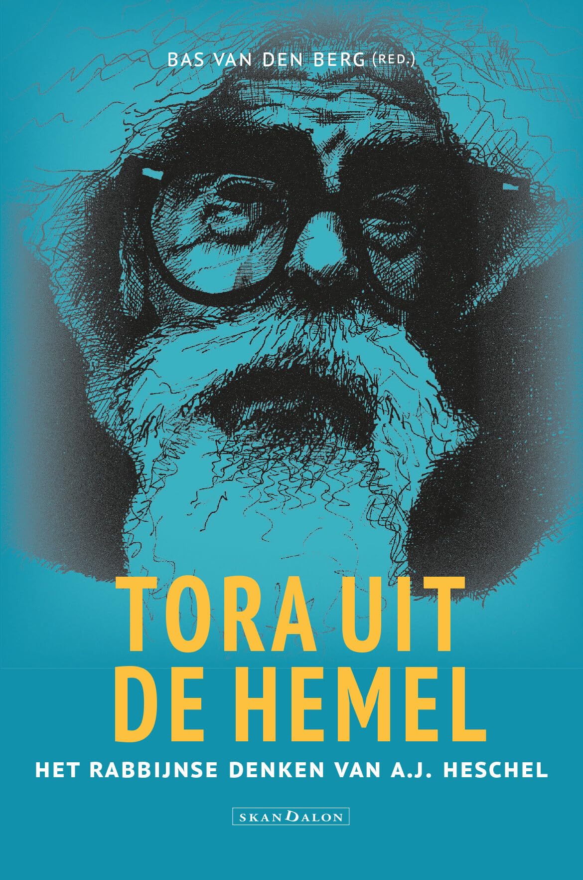 Tora uit de hemel: Het rabbijnse denken van A.J. Heschel book