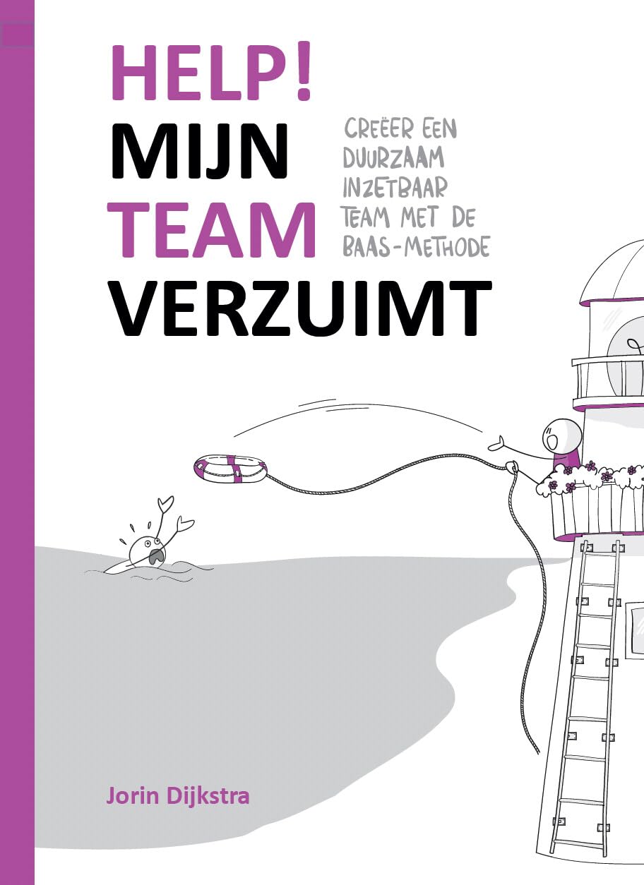 Help! Mijn team verzuimt: Creëer een duurzaam inzetbaar team met de BAAS-methode book