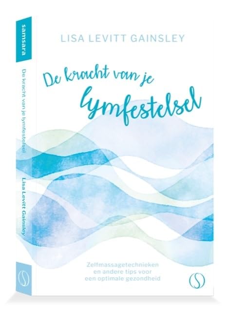 De kracht van je lymfestelsel: zelfmassagetechnieken en andere tips voor een optimale gezondheid book