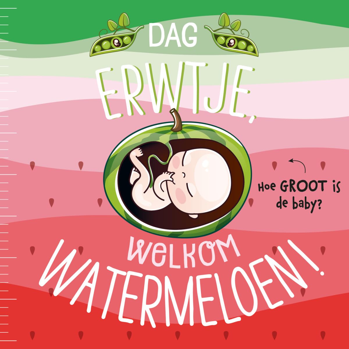 Dag erwtje, welkom watermeloen!: hoe groot is de baby? book