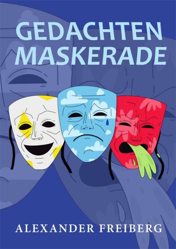 Gedachtenmaskerade: om te lachen, huilen of te kotsen Drama