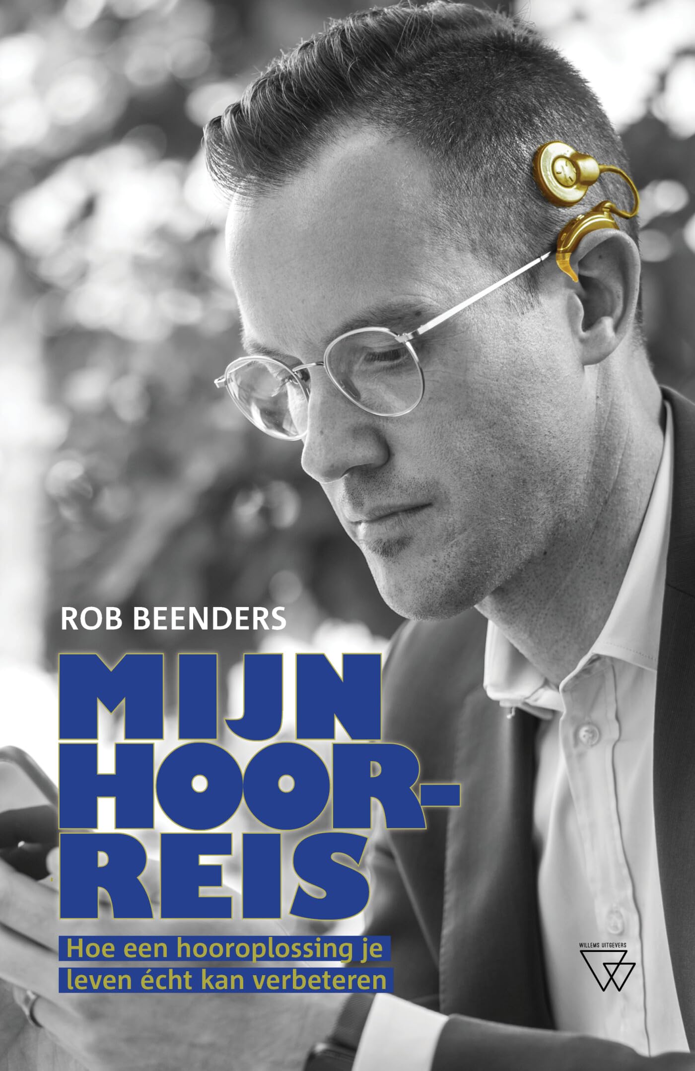 Mijn hoorreis: hoe een hooroplossing je leven écht kan verbeteren book