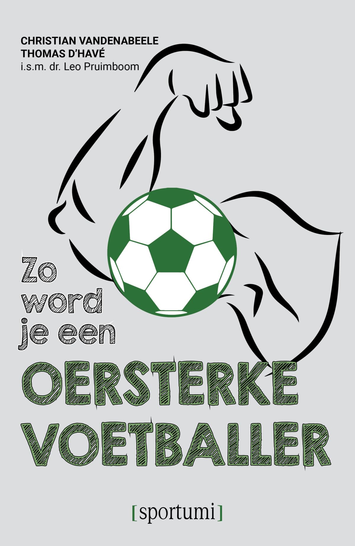 Zo word je een oersterke voetballer book