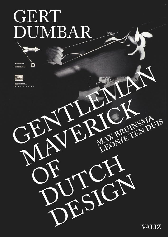 Maverick Gentleman of Dutch Design: Gentleman Maverick of Dutch Design Film, Art & Culture