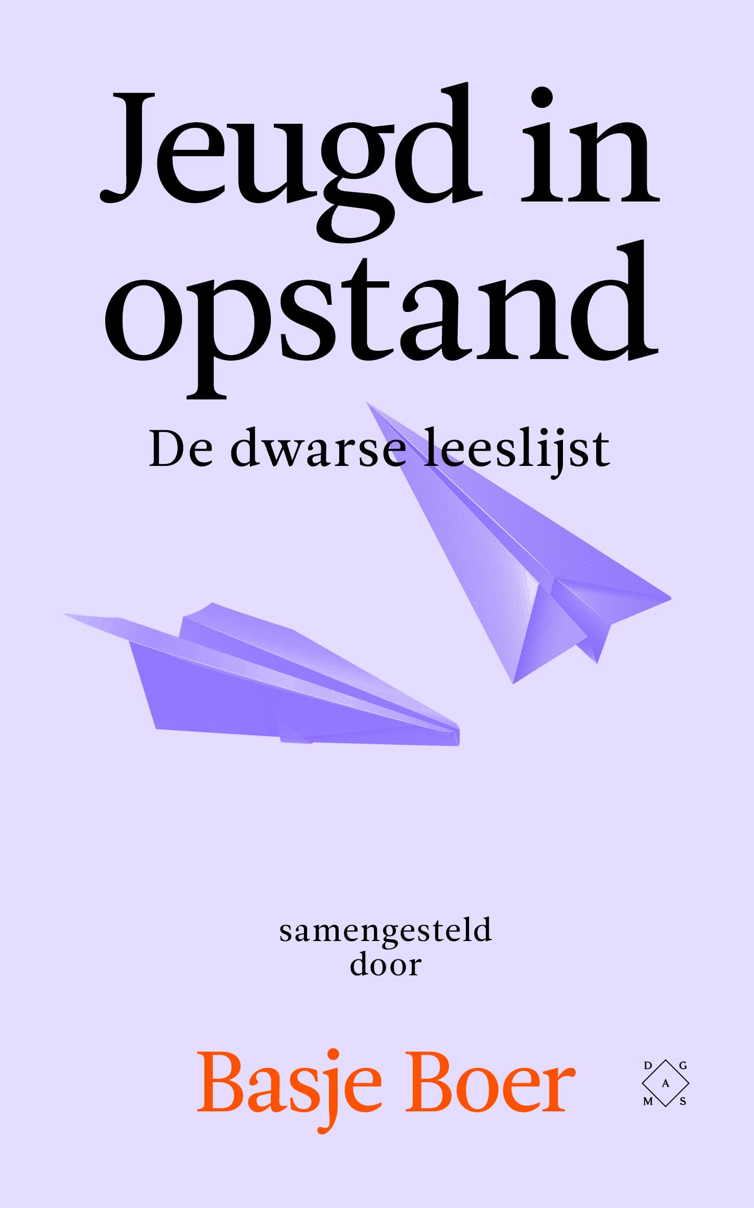 Jeugd in opstand: de dwarse leeslijst Essays & Short Stories