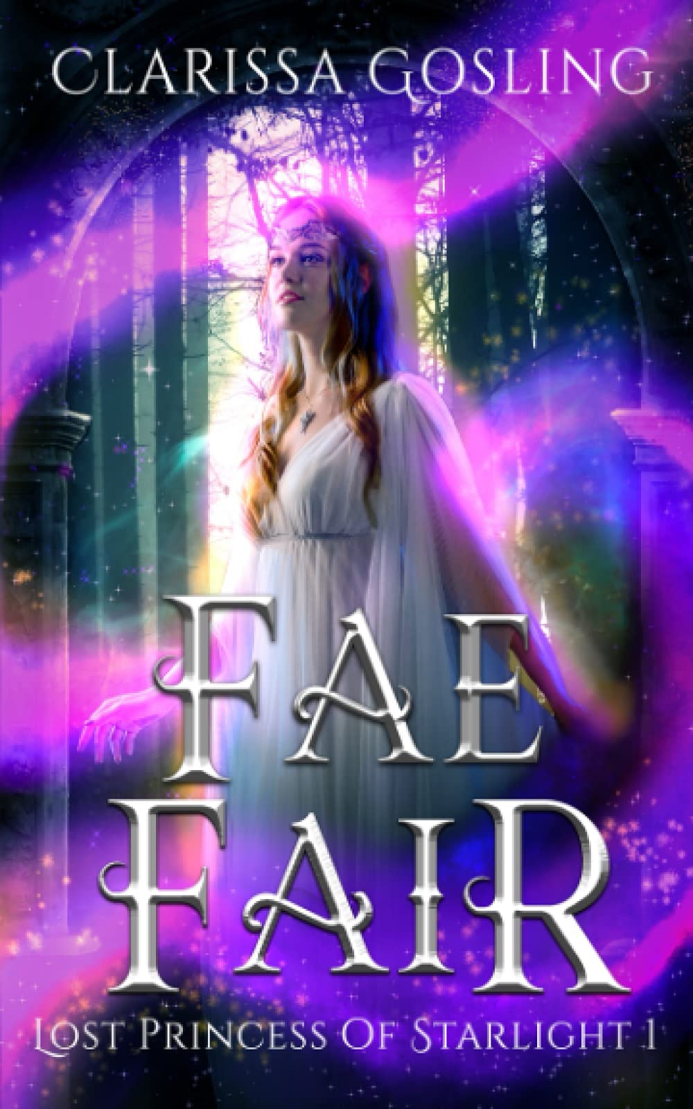 Fae Fair (Lost Princess of Starlight, Band 1) Fiction