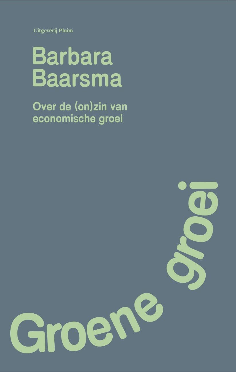 Groene groei: De (on)zin van economische groei book