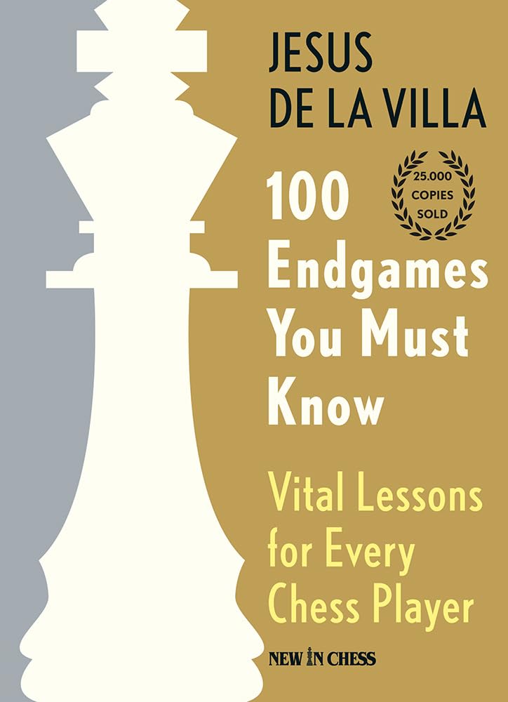 100 Endgames You Must Know - Hardcover: Vital Lessons for Every Chess Player Leisure & Fun
