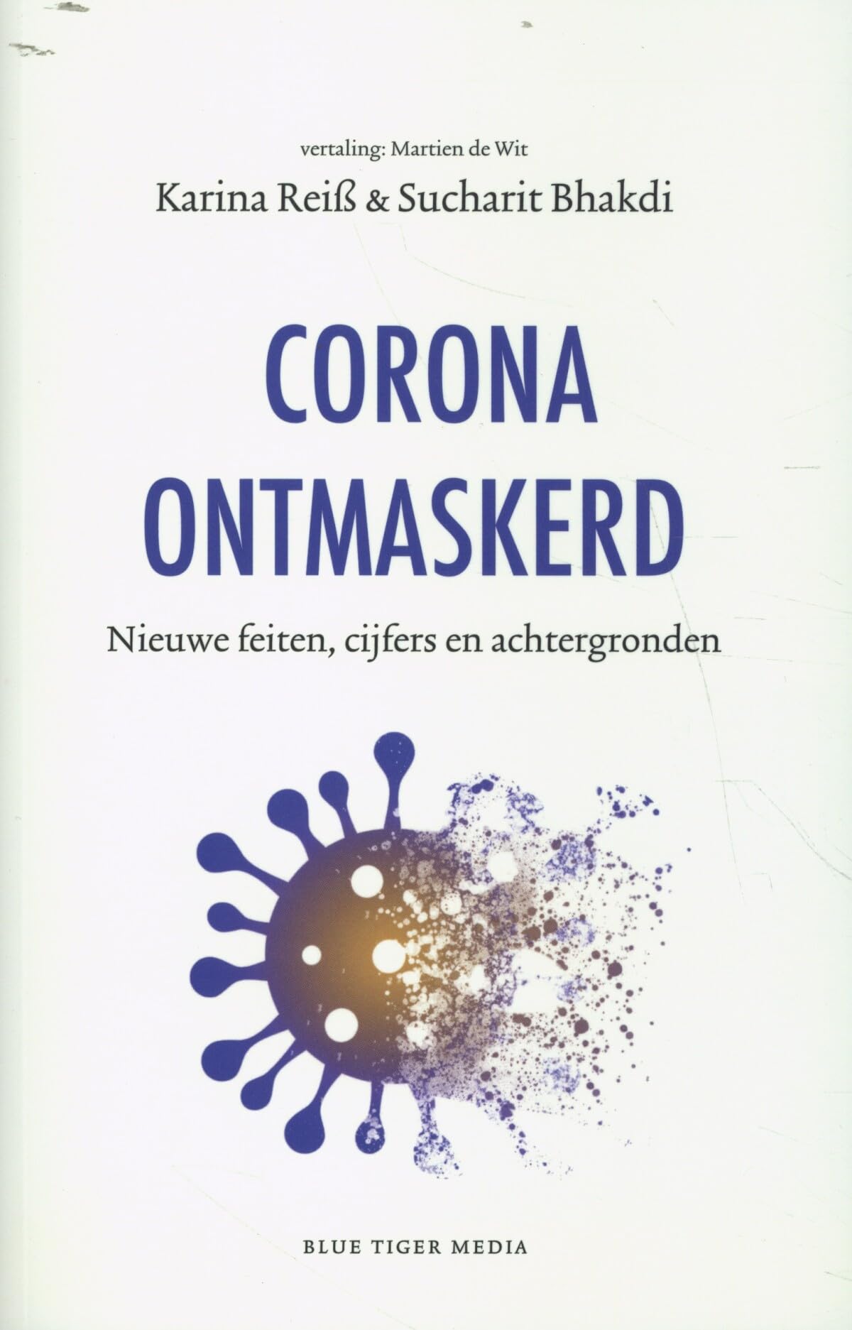 Corona ontmaskerd: Nieuwe feiten, cijfers en achtergronden Non-fiction