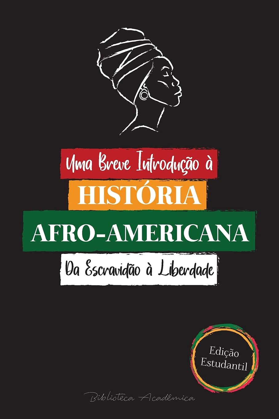 Uma Breve Introdução à História Afro-Americana - Da Escravidão à Liberdade book
