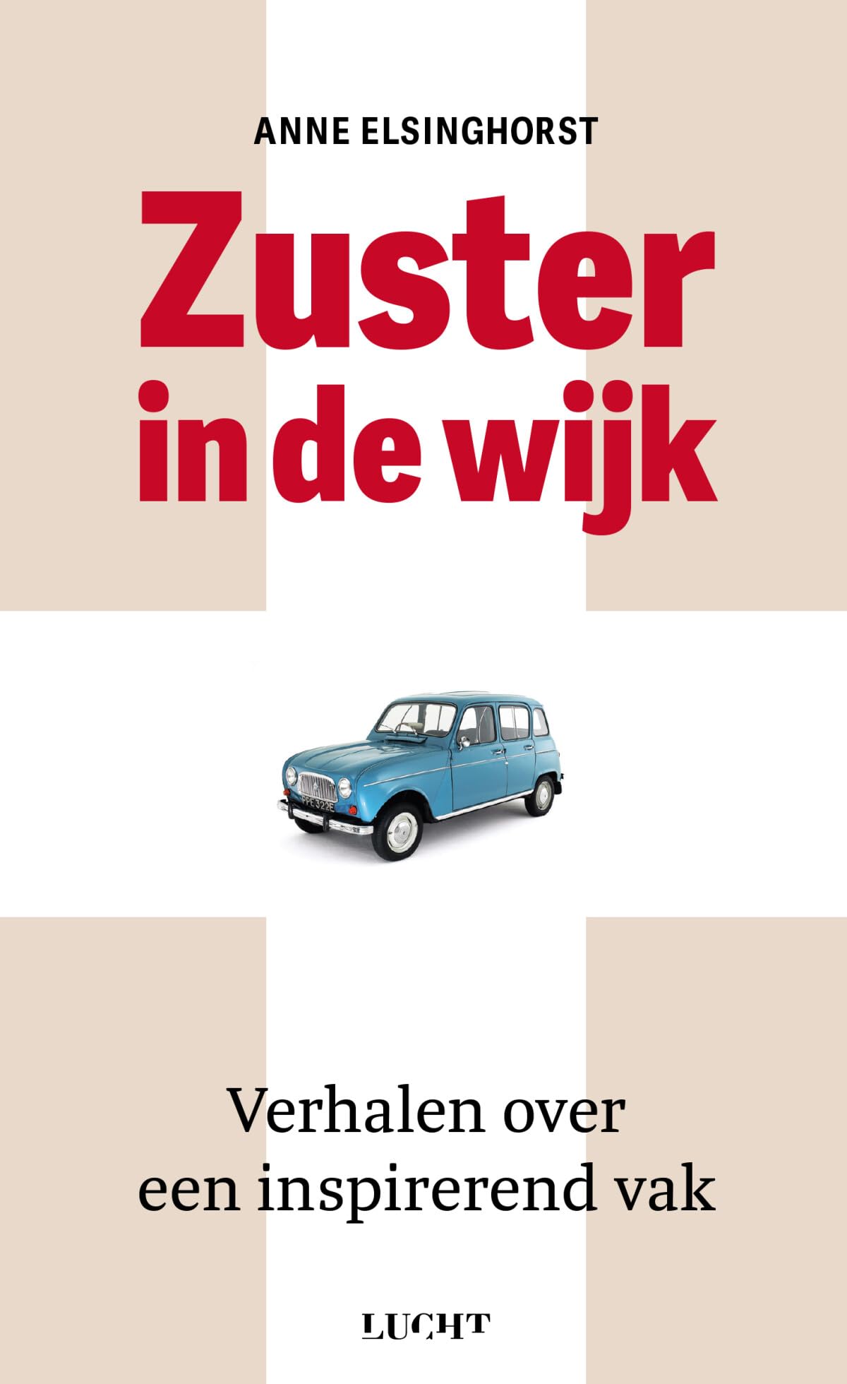 Zuster in de wijk: verhalen over een inspirerend vak Parents & Children