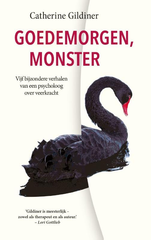Goedemorgen, monster: Vijf bijzondere verhalen van een psycholoog over veerkracht Psychology