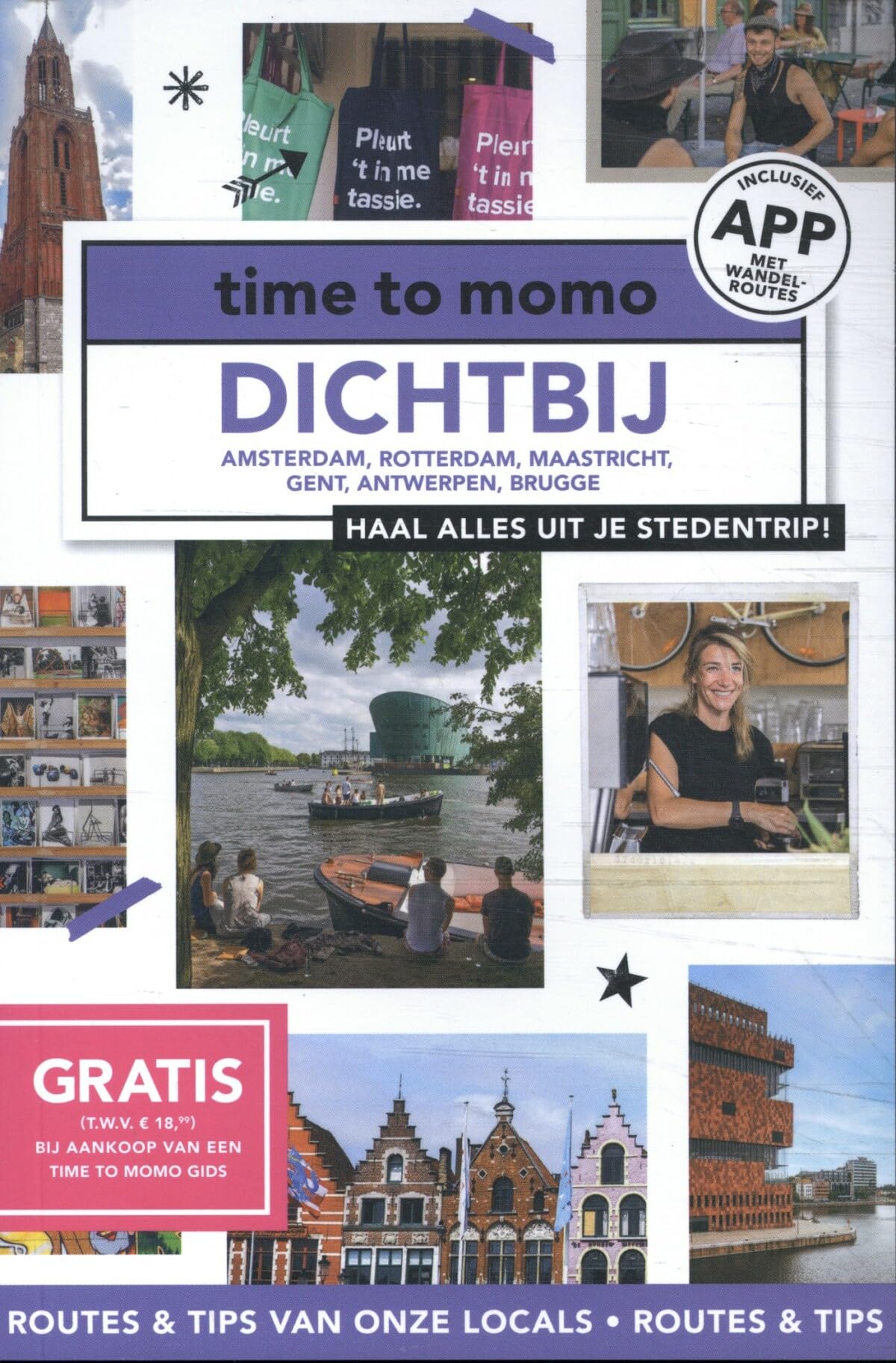 Dichtbij: Amsterdam, Rotterdam, Maastricht, Gent, Antwerpen, Brugge (Time to momo) Leisure, Home & Garden