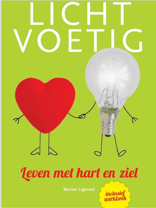 Lichtvoetig-Leven met hart en ziel book