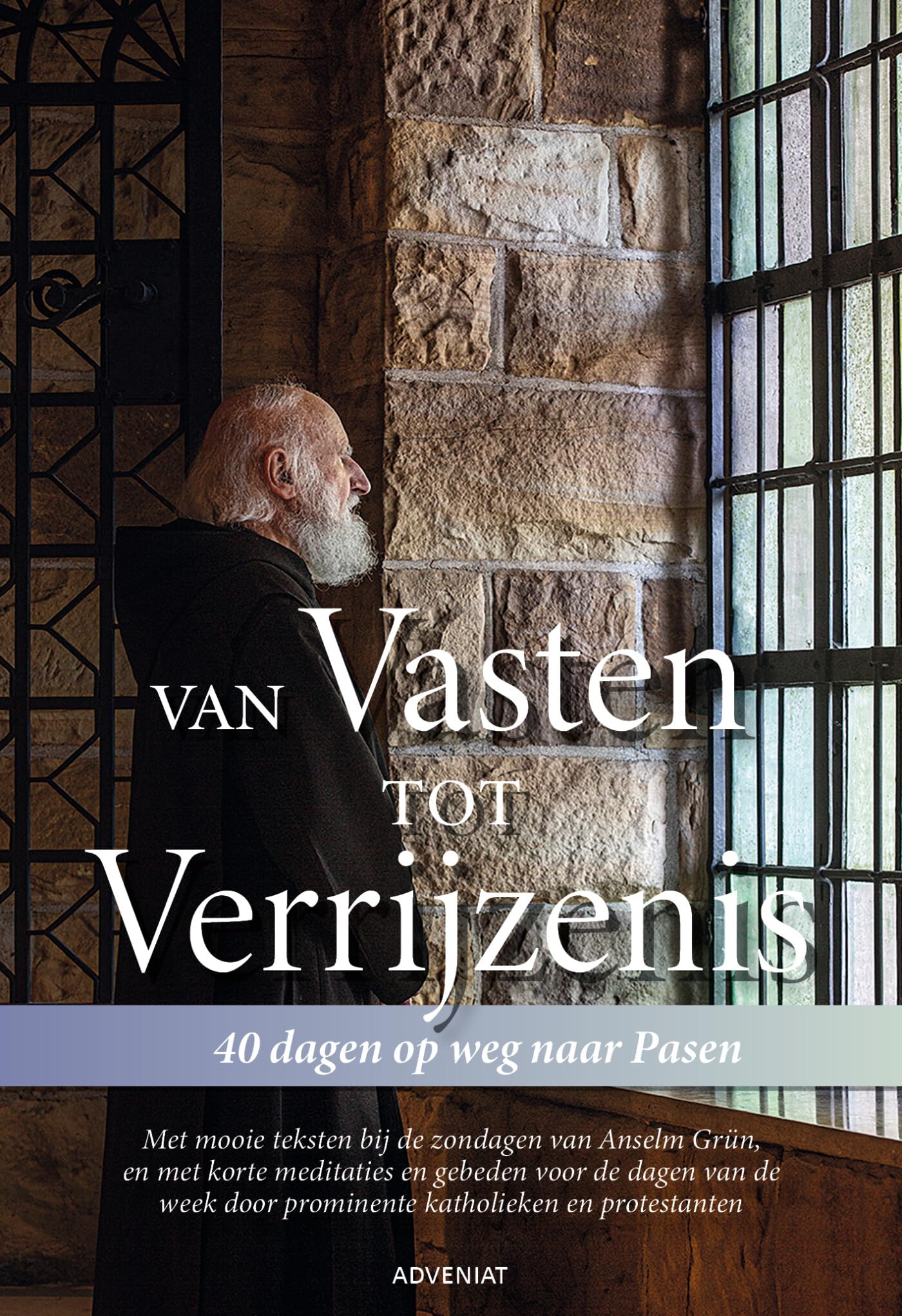 Van Vasten tot Verrijzenis: Veertig dagen bidden tot Pasen Religion & Esotericism