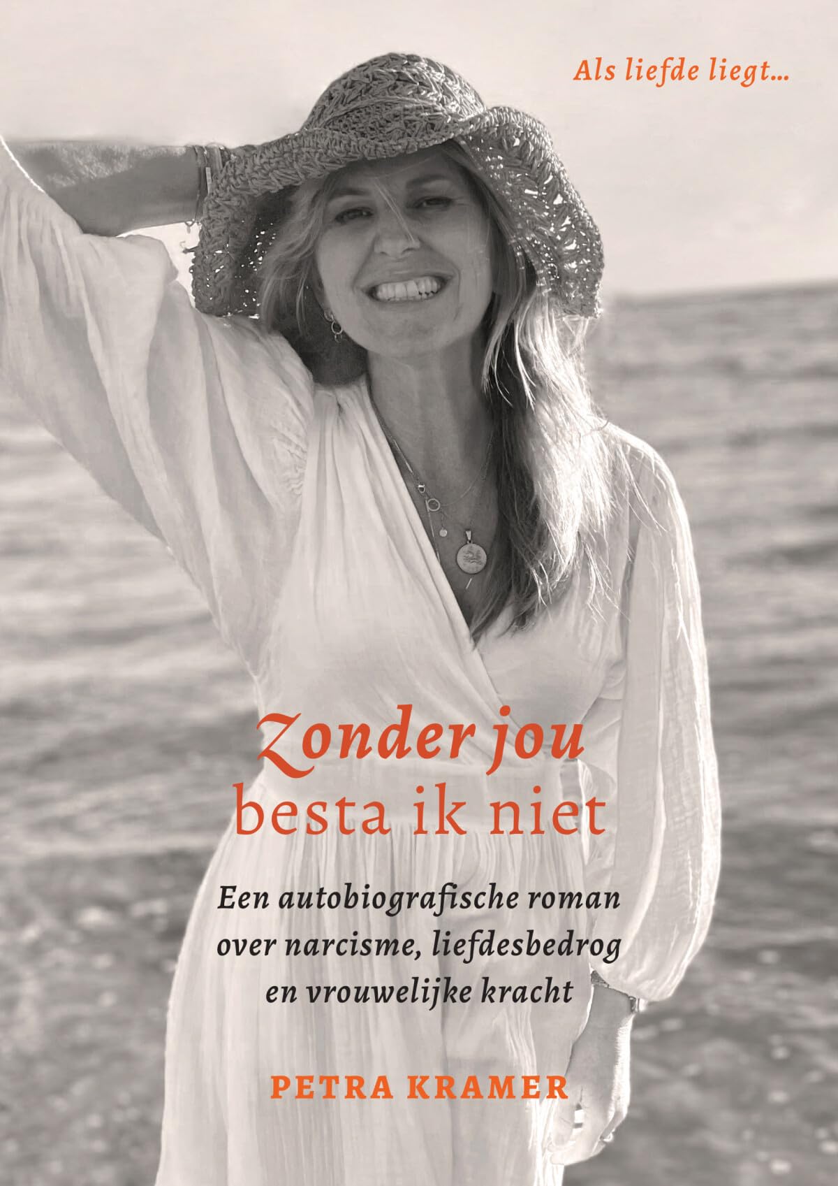 Zonder jou besta ik niet: een autobiografische roman over narcisme, liefdesbedrog en vrouwelijke kracht book