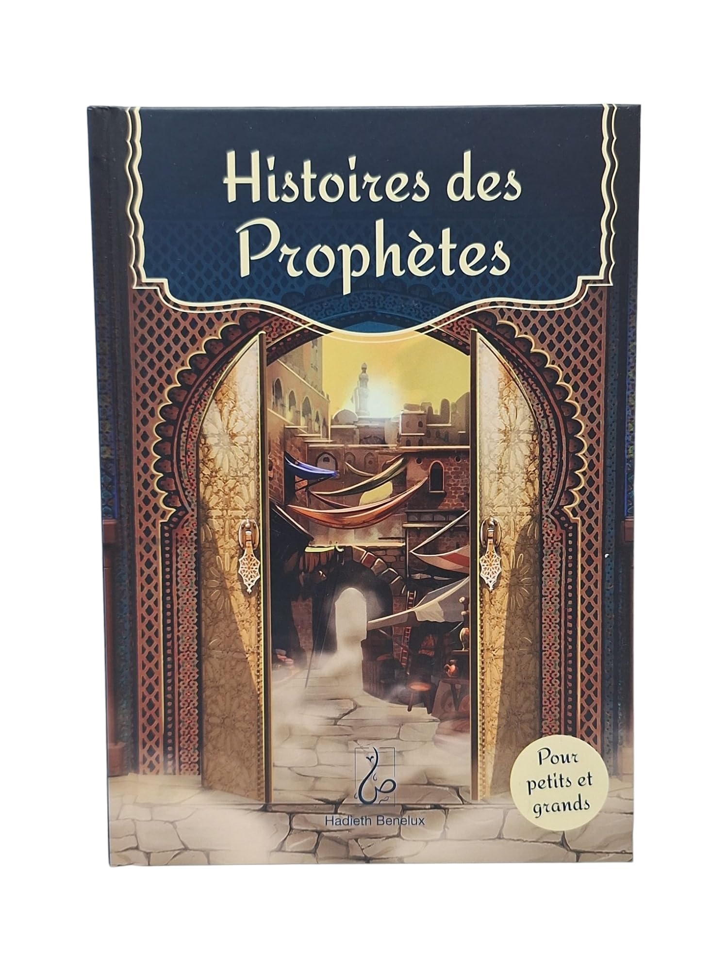 Histoires des Prophètes pour Adultes et Enfants book