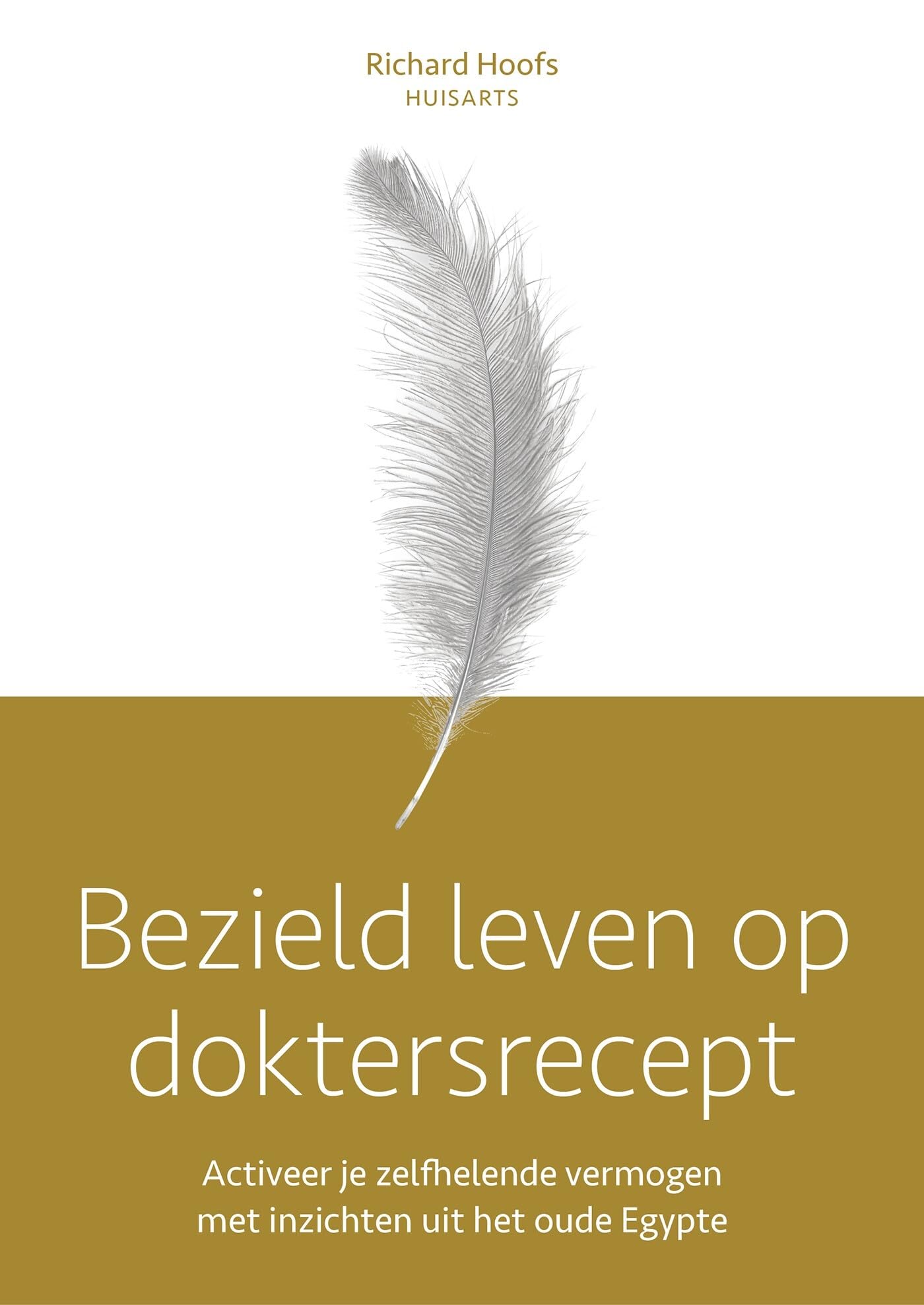 Bezield leven op doktersrecept: Activeer je zelfhelend vermogen met inzichten uit het oude Egypte book