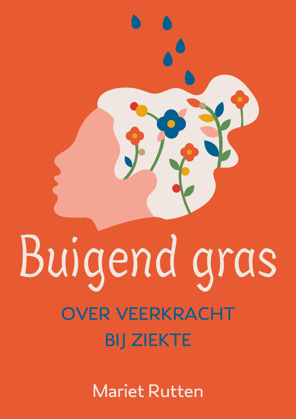 Buigend gras: over veerkracht bij ziekte book