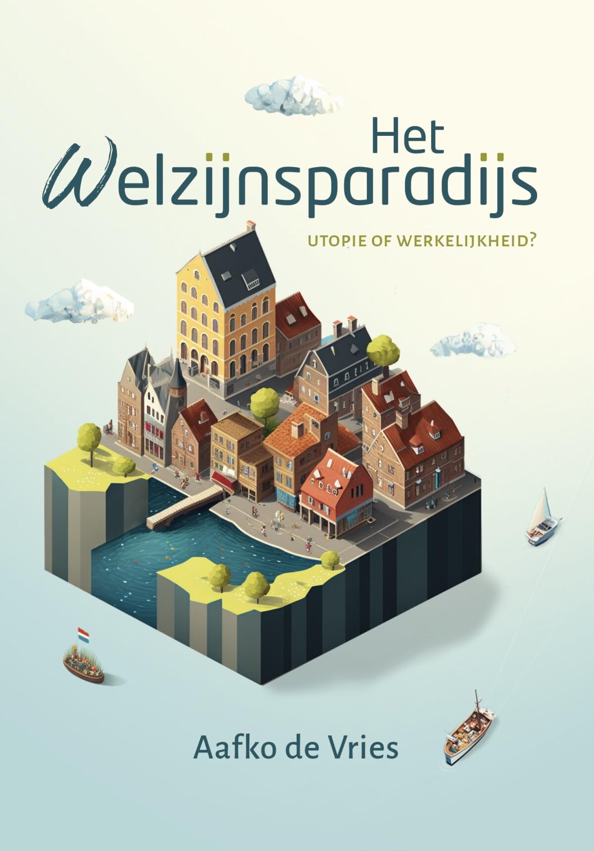 Het welzijnsparadijs: Utopie of werkelijkheid? book