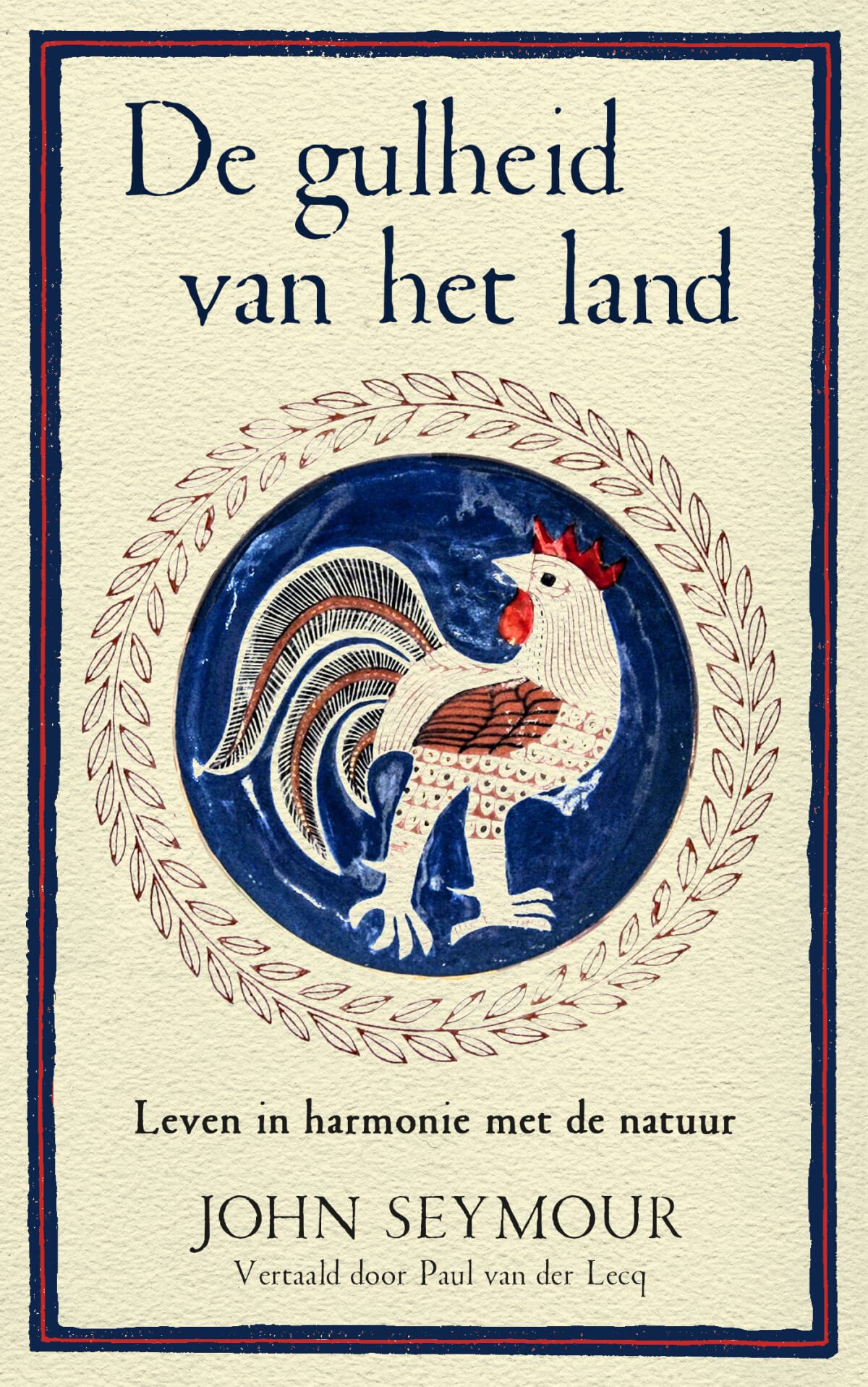 De gulheid van het land: Leven in harmonie met de natuur Leisure, Home & Garden